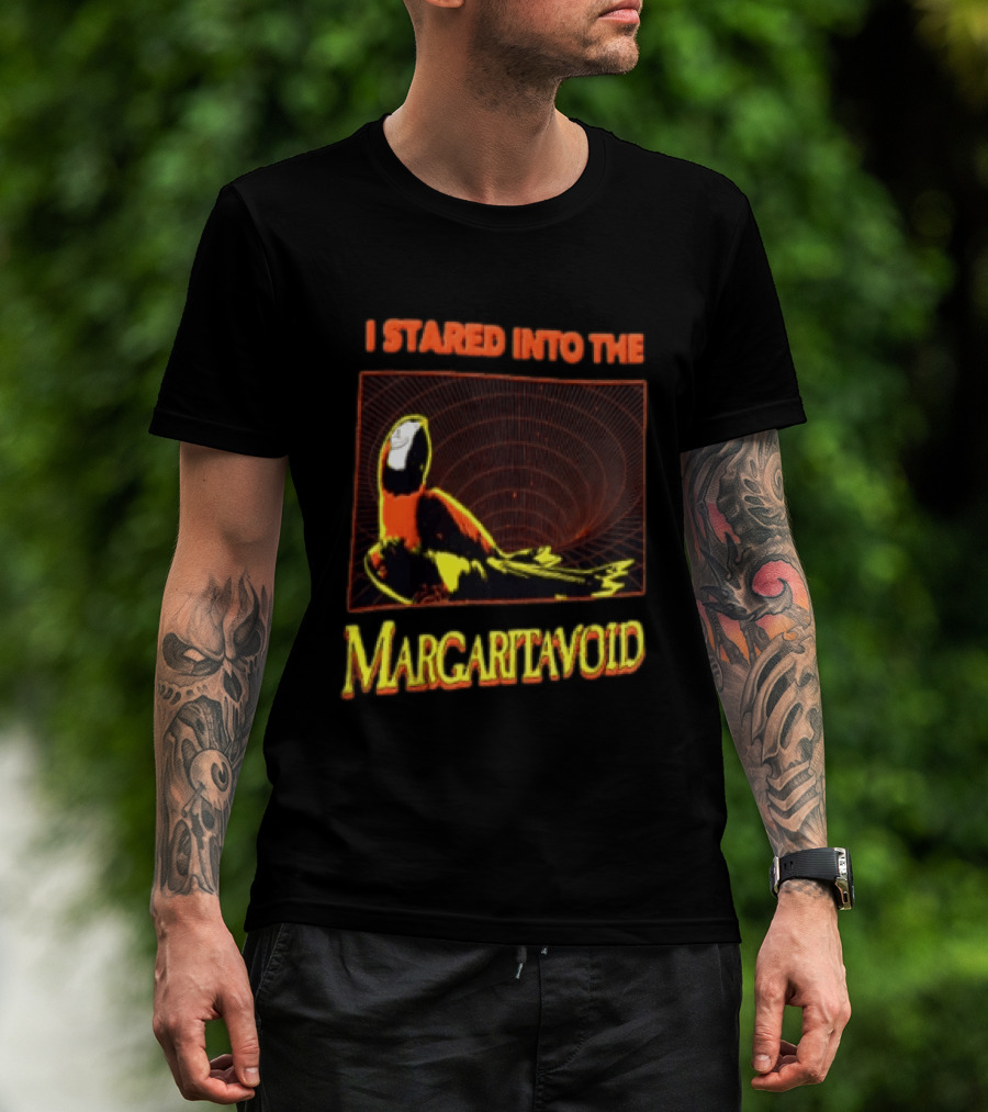 I Stared Into The Margaritavoid Macaw Parrot Psychedelic Journey T-Shirt
