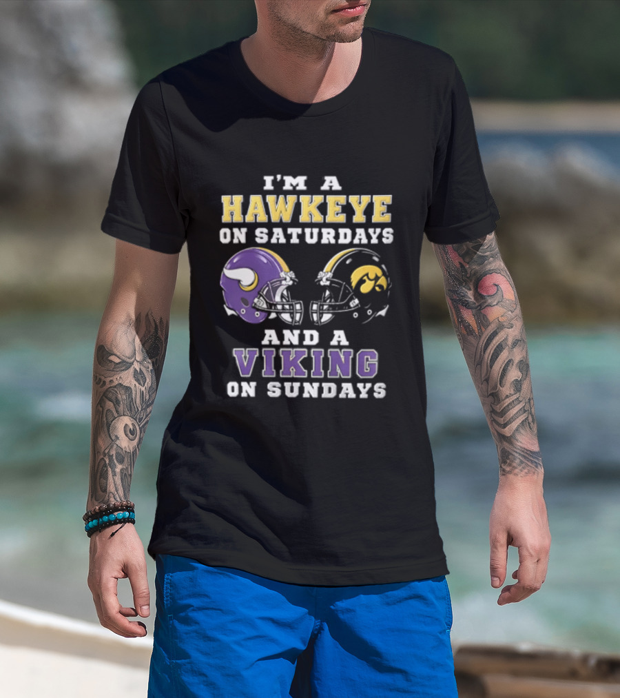 I'm A Hawkeye On Saturdays And A Viking On Sundays Football Helmets T-Shirt