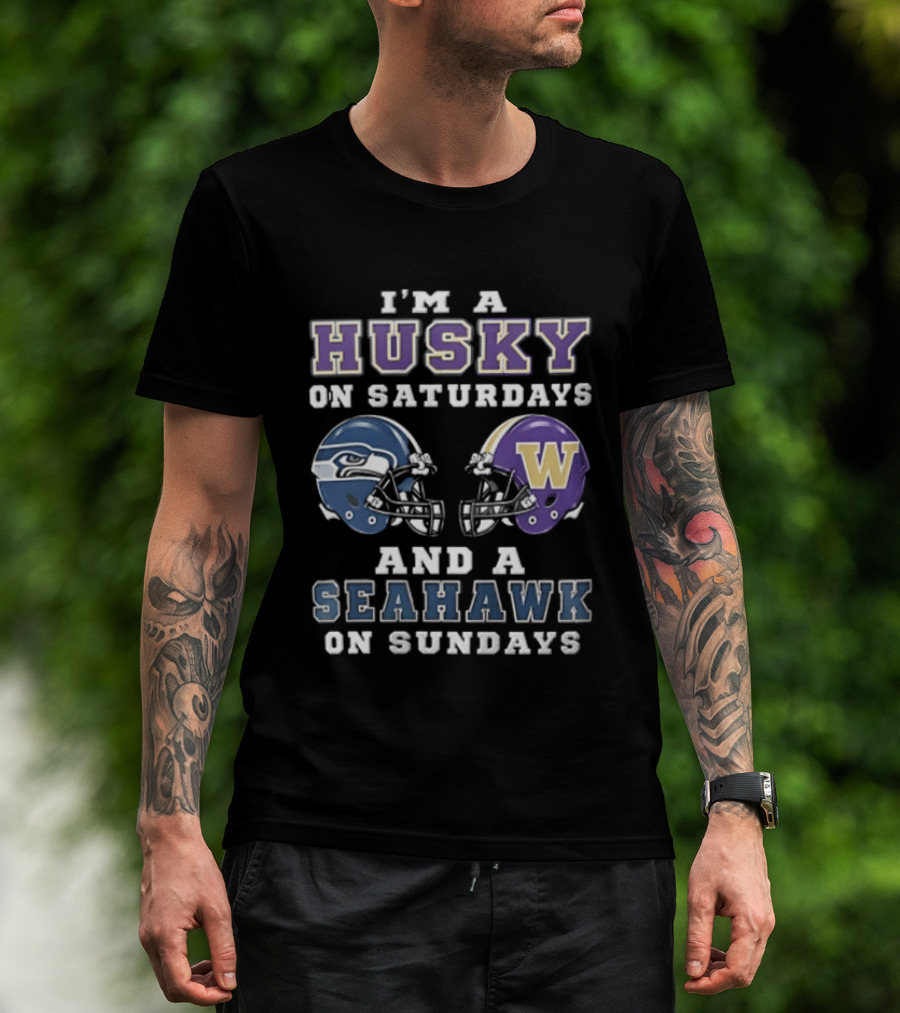 I'm A Husky On Saturdays And A Seahawk On Sundays Football T-Shirt