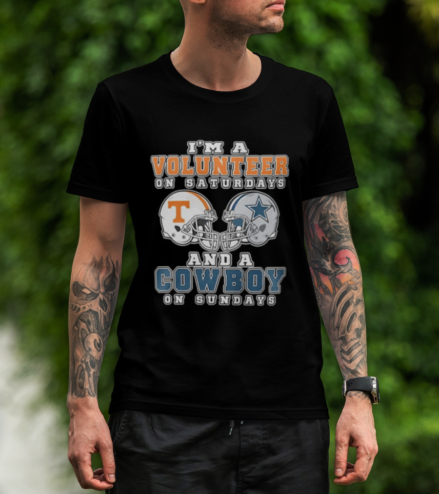 Volunteer On Saturdays Cowboy On Sundays Tennessee Dallas Football Helmets T-Shirt