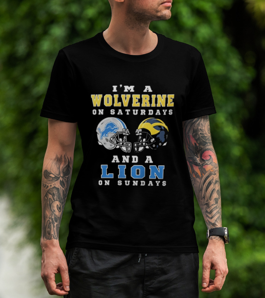 I'm A Wolverine On Saturdays And A Lion On Sundays Football Helmets T-Shirt