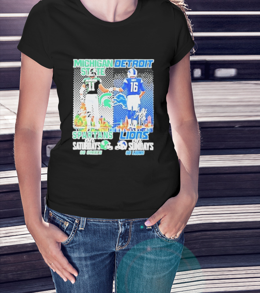 Michigan State Spartans Saturdays Go Green Detroit Lions Sundays Go Lions T-Shirt