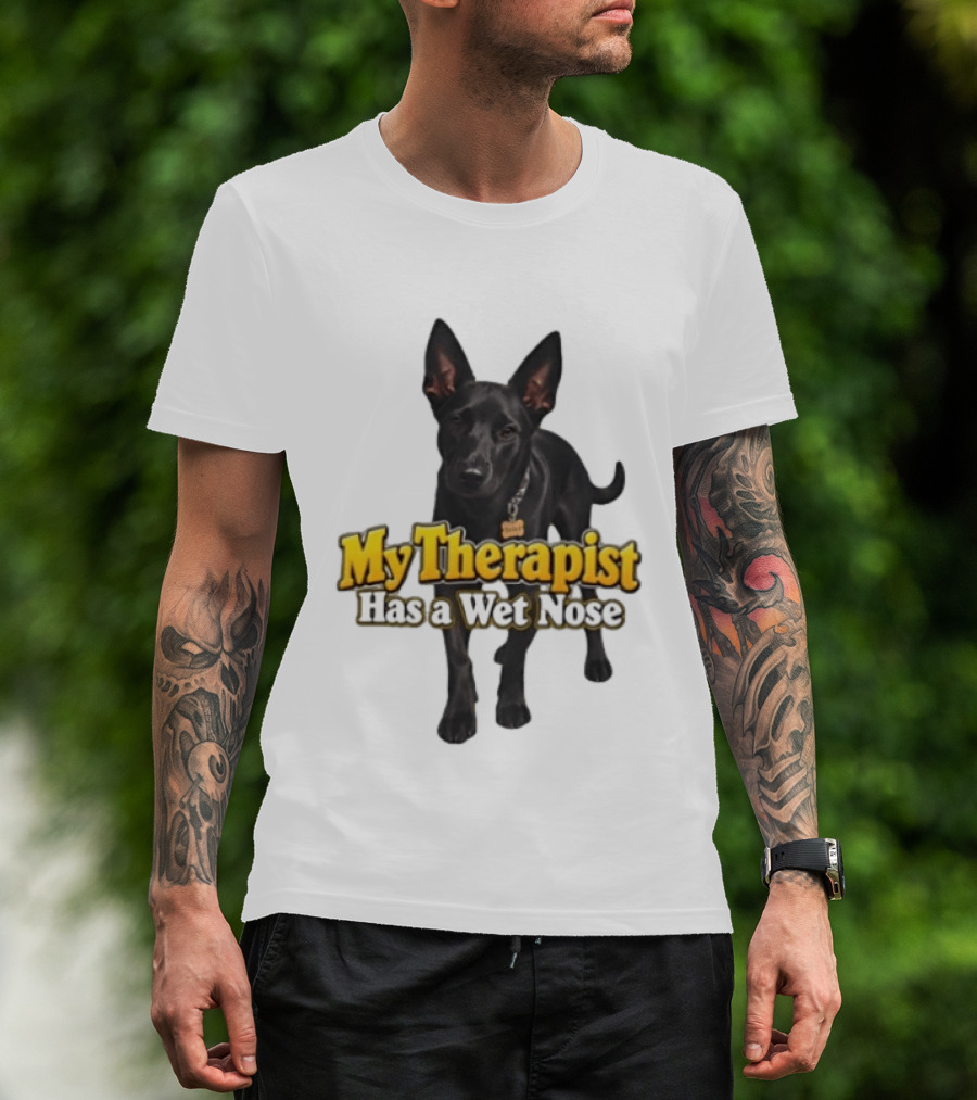 My Therapist Has A Wet Nose Dog Lover Pet Owner Black Dog T-Shirt