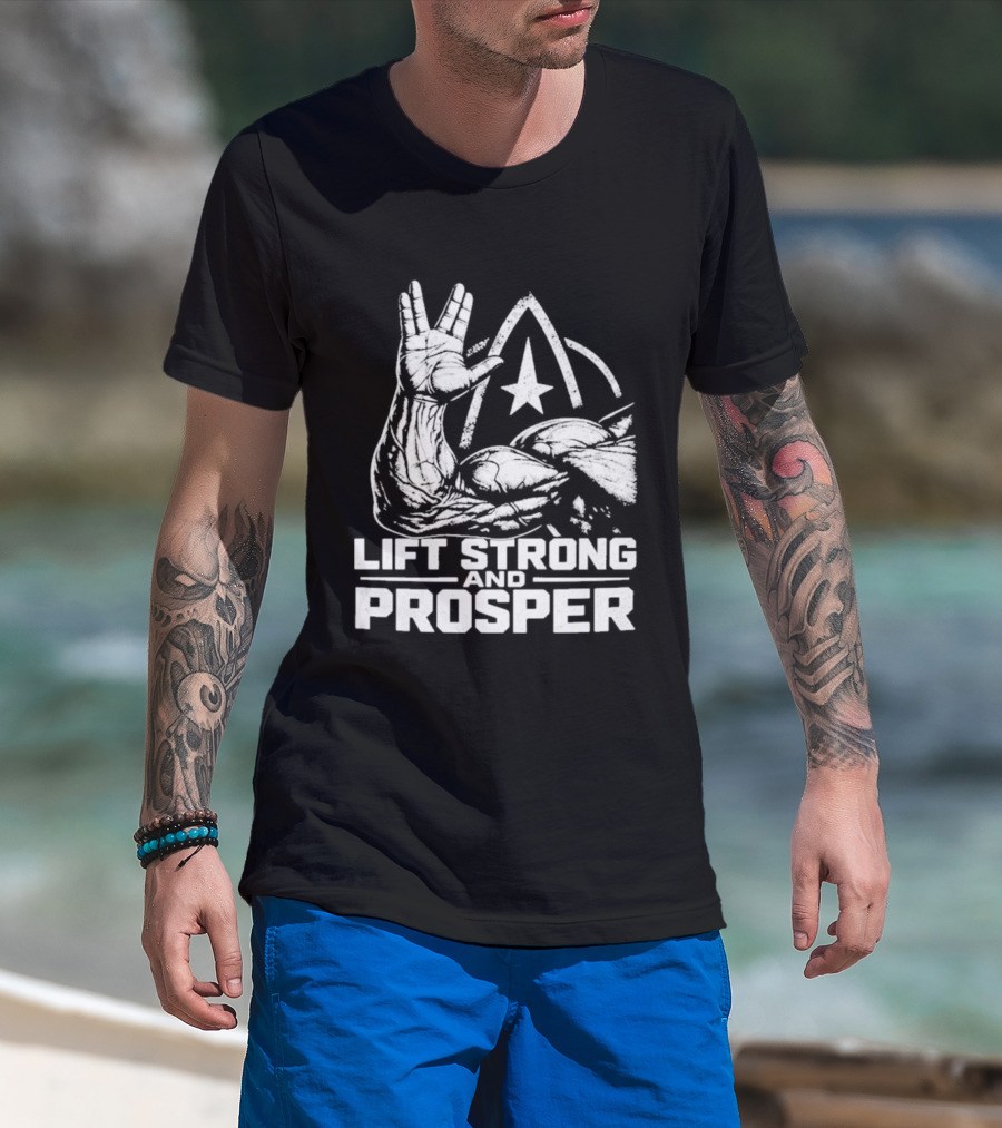 Lift Strong And Prosper 2026 Star Trek Vulcan Salute Fitness Motivation T-Shirt