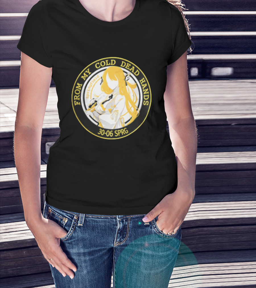 From My Cold Dead Hands Springfield 30 06 Sprg Anime Girl Yellow And Black Circle T-Shirt