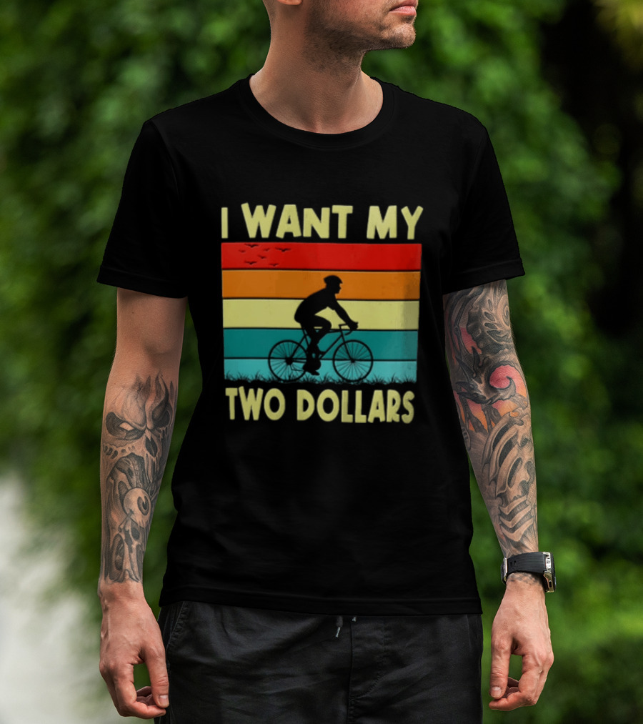 I Want My Two Dollars Sunset Cyclist T-Shirt