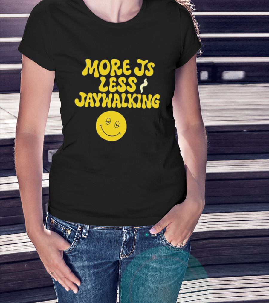 More JS Less Jaywalking Smiley Face T-Shirt