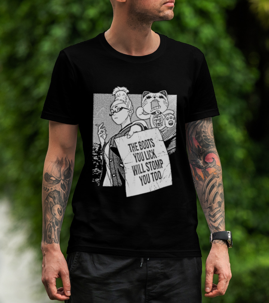 The Boots Your Lick Will Stomp You Too Anime T-Shirt