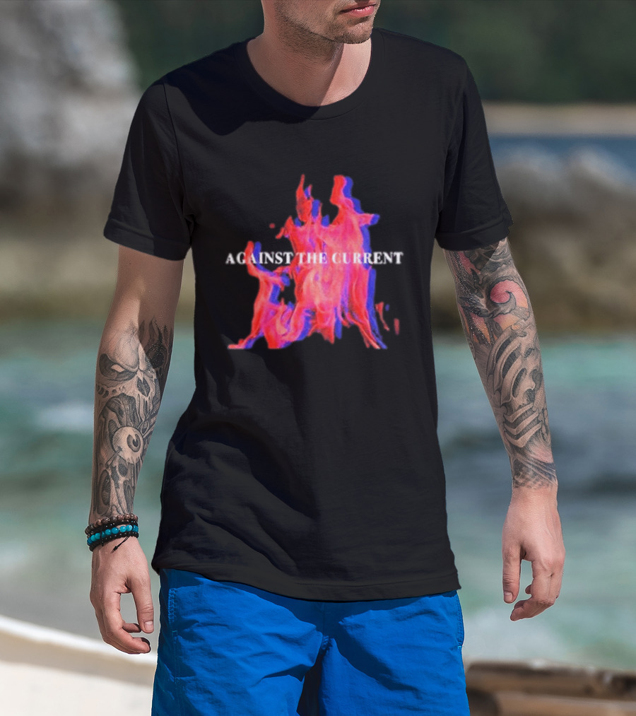 Against The Current Flames Fiery T-Shirt
