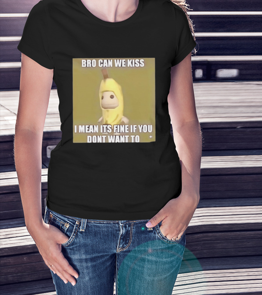 Bro Can We Kiss Banana Costume Funny Meme Humor T-Shirt