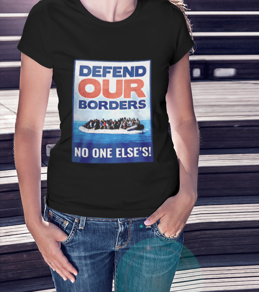Defend Our Borders No One Else's Inflatable Boat Ocean T-Shirt
