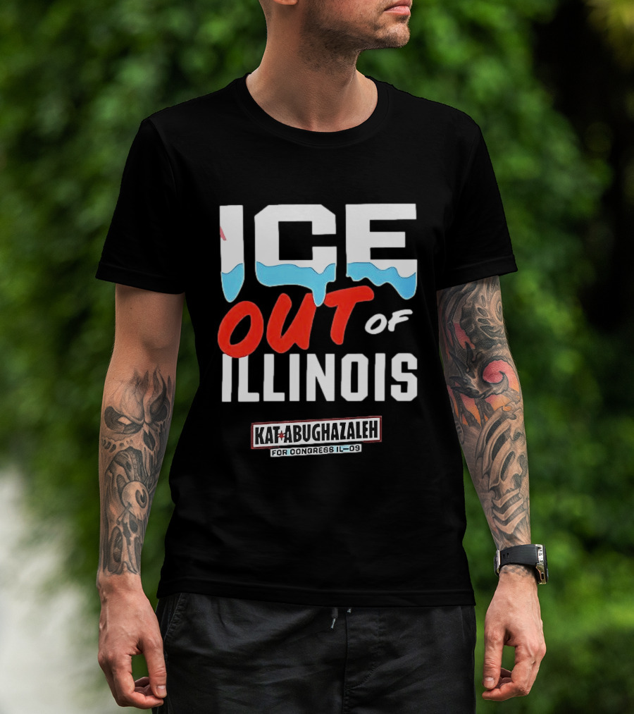 ICE Out Of Illinois Kat Abughazaleh For Congress IL 09 T-Shirt
