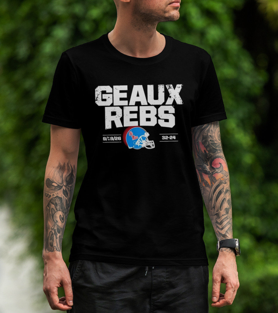 Geaux Rebs Ole Miss Rebels Football Helmet 31 28 32 31 T-Shirt
