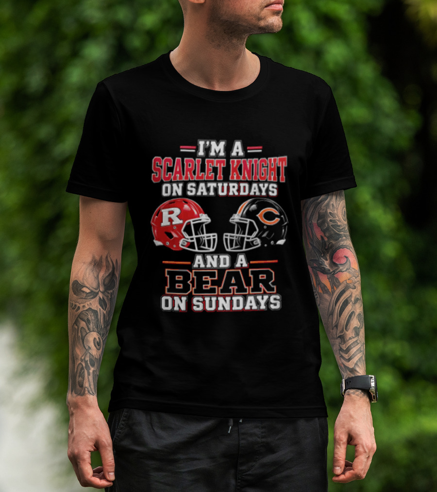 I'm A Scarlet Knight On Saturdays And A Bear On Sundays T-Shirt