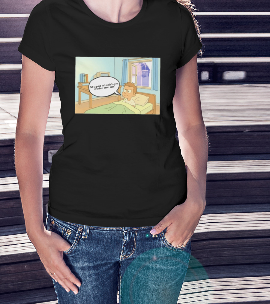 Stupid Neighbors Woke Me Up Cartoon Bedroom Scene T-Shirt
