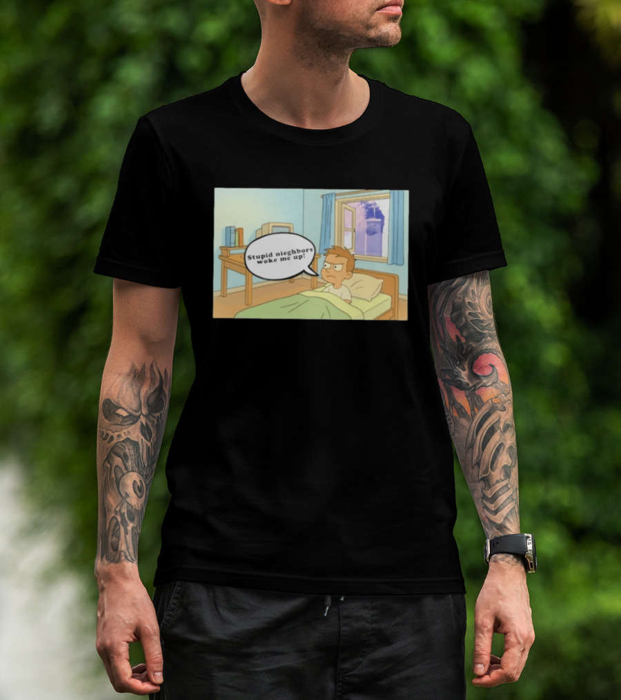 Stupid Neighbors Woke Me Up Cartoon Bedroom Scene T-Shirt
