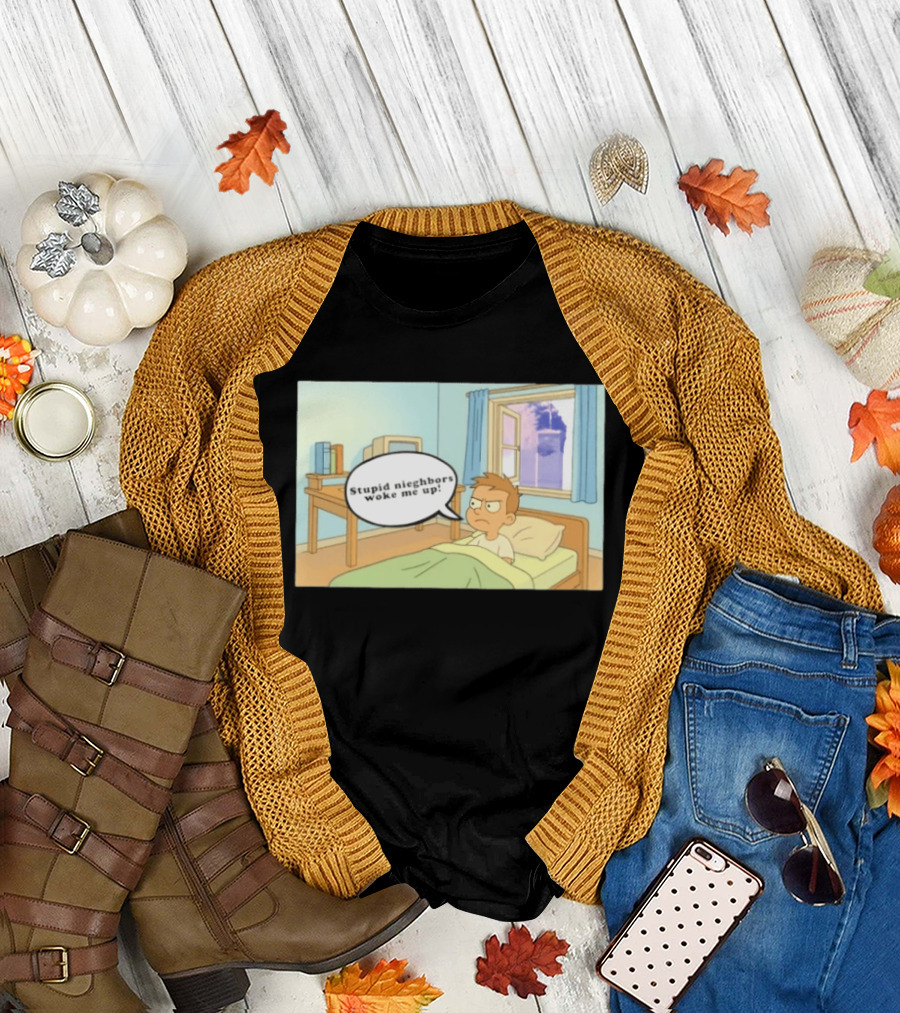 Stupid Neighbors Woke Me Up Cartoon Bedroom Scene T-Shirt