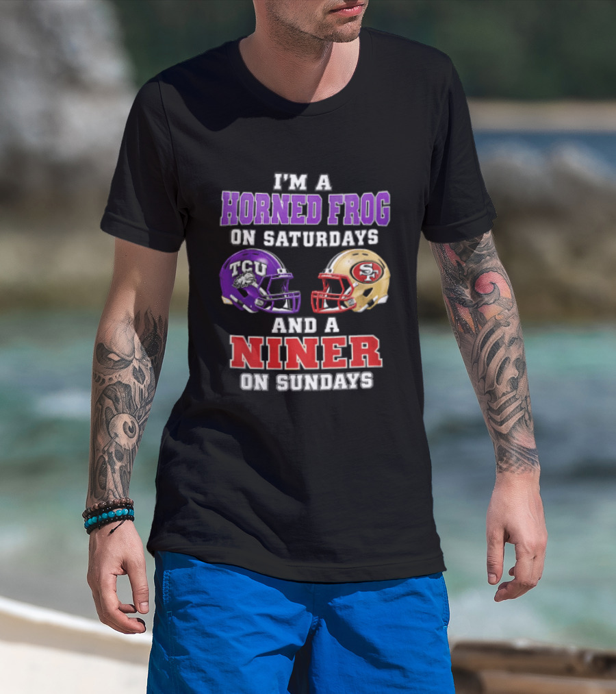 Horned Frog On Saturdays Niner On Sundays TCU Vs 49ers Helmets T-Shirt