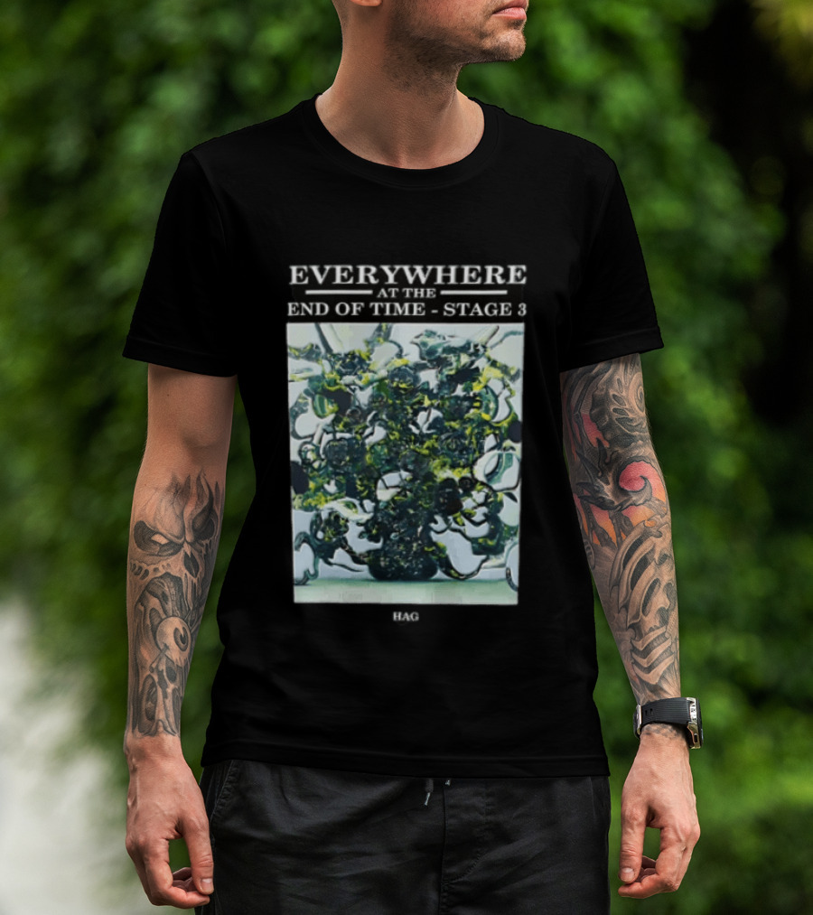 Everywhere At The End Of Time Stage 3 Trojans 3 3 T-Shirt