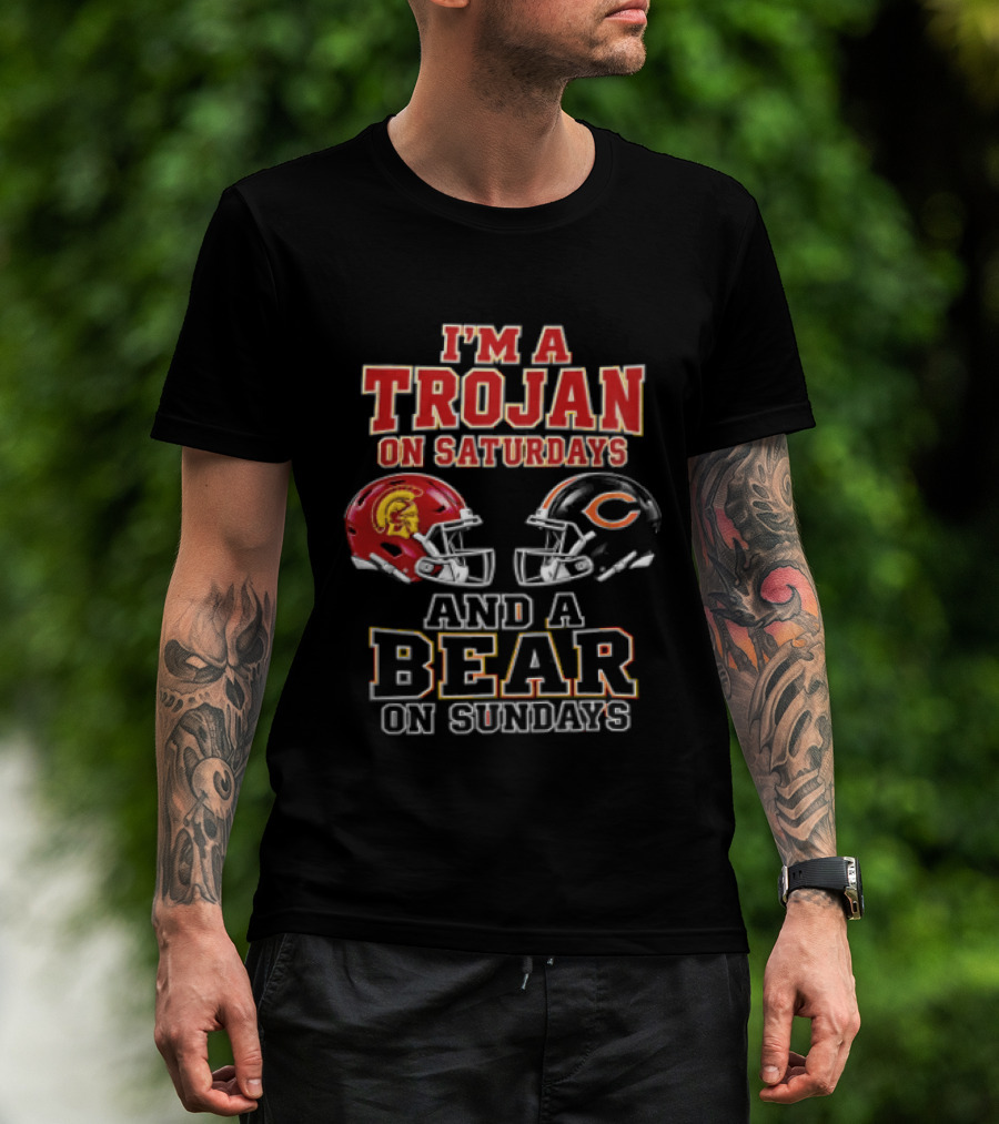I'm A Trojan On Saturdays And A Bear On Sundays USC Trojans Chicago Bears Helmets T-Shirt