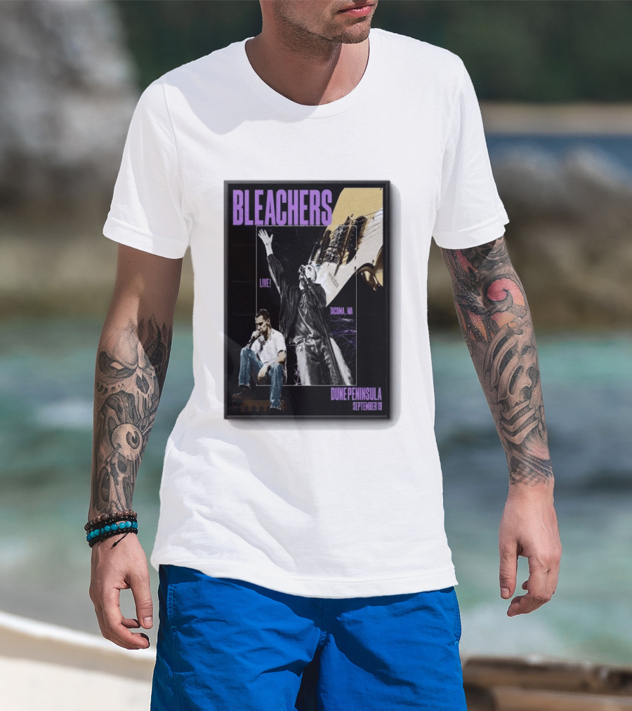 Bleachers Live Tacoma WA Dune Peninsula September 19 T-Shirt