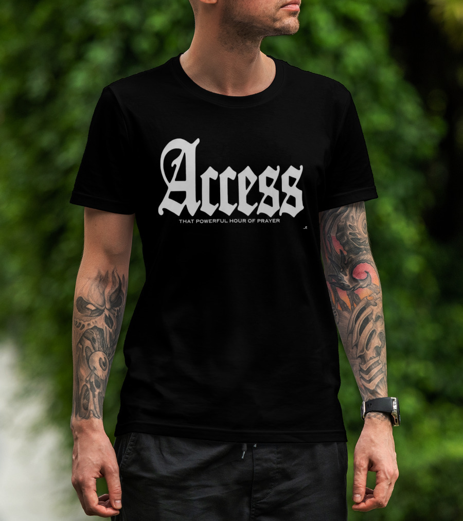 Access That Powerful Prayer Old English T-Shirt