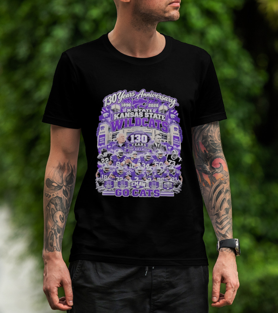 Kansas State Wildcats 130 Years Anniversary Every Man A Wildcat Bill Snyder Family Stadium Go Cats T-Shirt