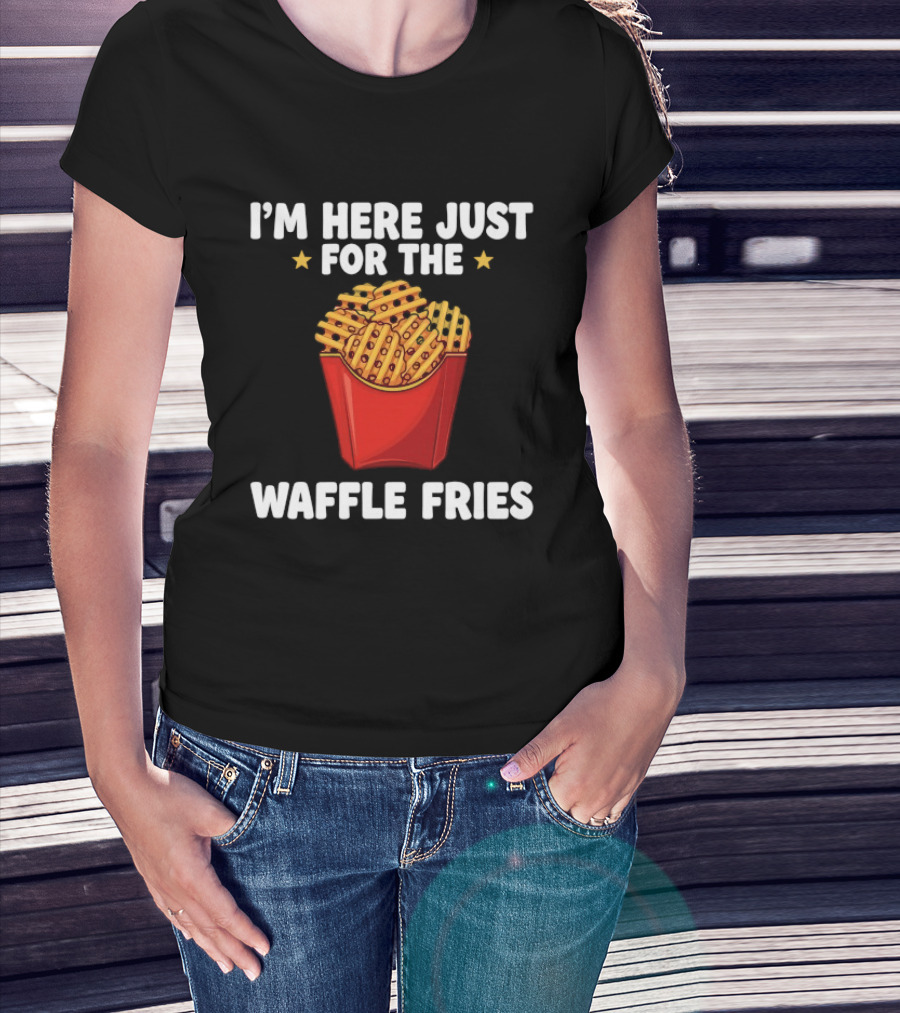 I'm Here Just For The Waffle Fries French Fry Box T-Shirt