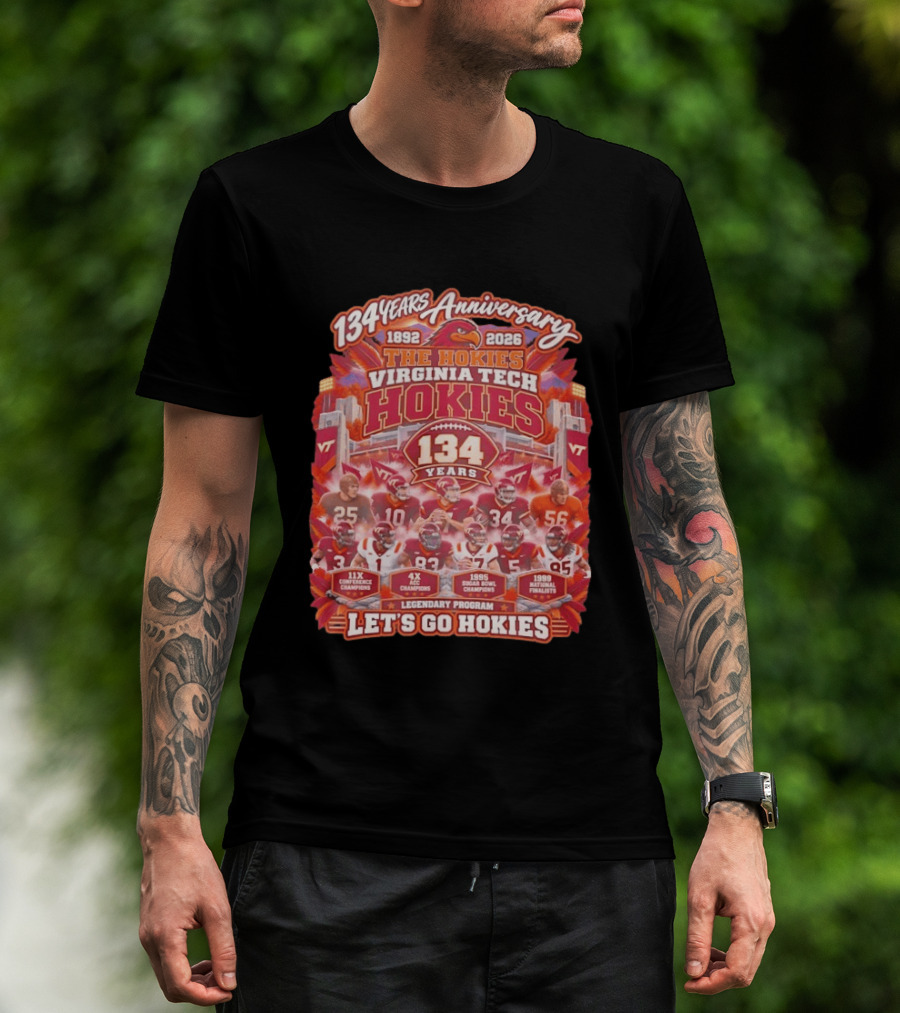 134 Years Anniversary Virginia Tech Hokies Legendary Program 1892 2026 Let's Go Hokies T-Shirt