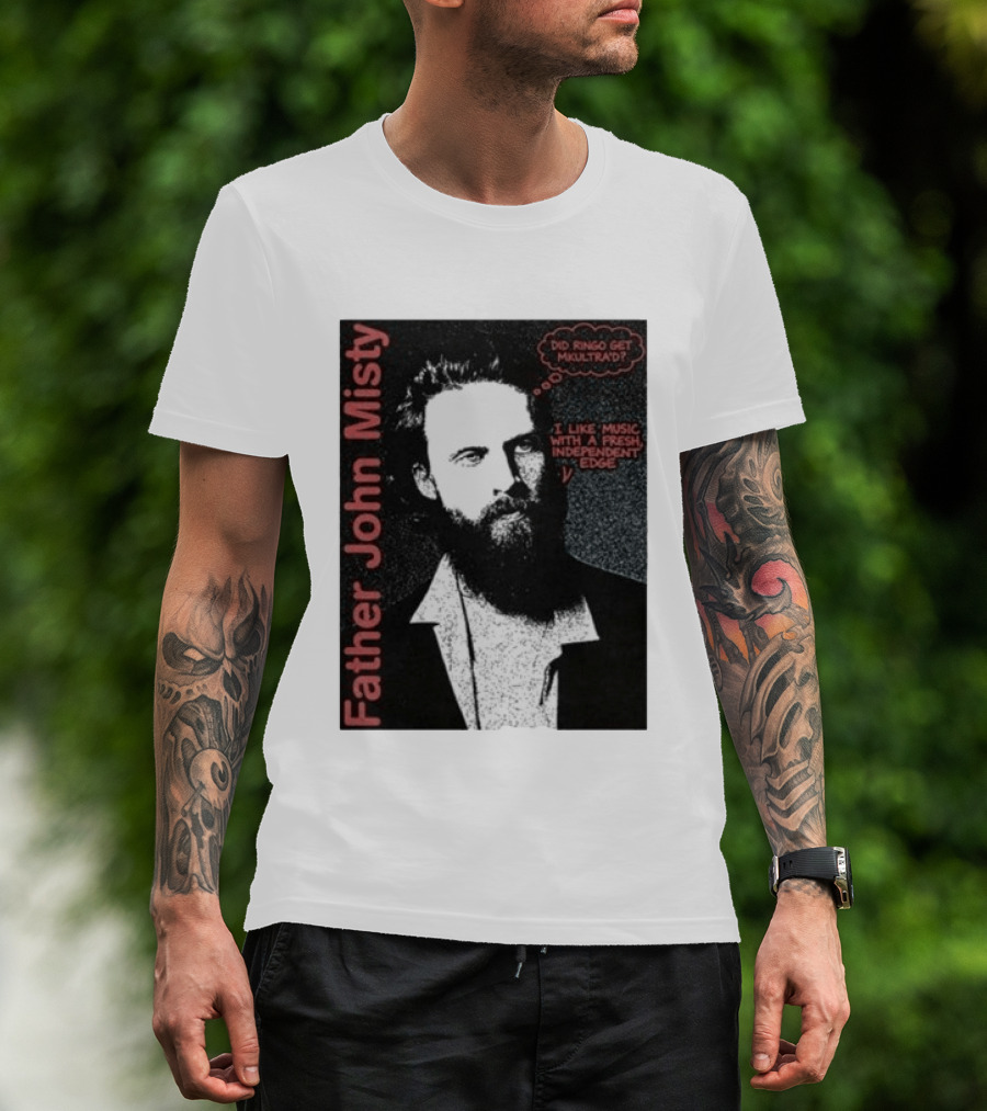 Father John Misty Did Ringo Get Multitrack Fresh Independent Edge T-Shirt