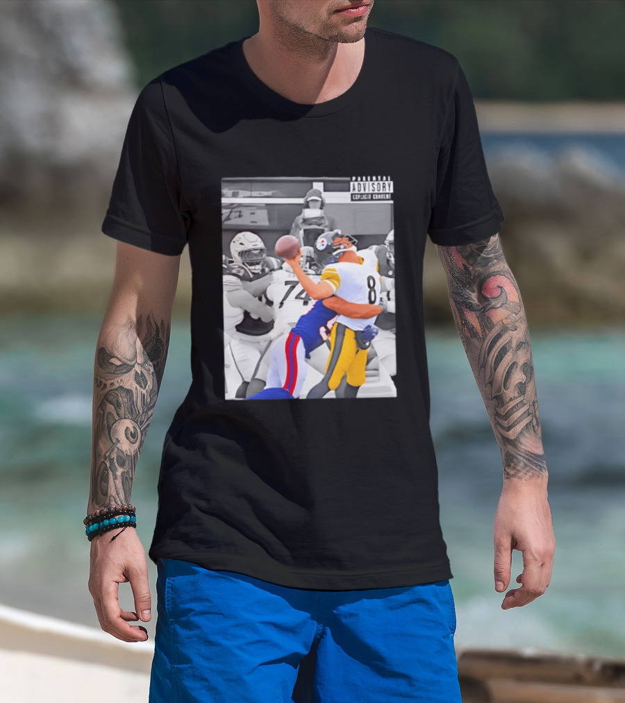 Pittsburgh Steelers Quarterback Sacked By Rival Team With Parental Advisory T-Shirt