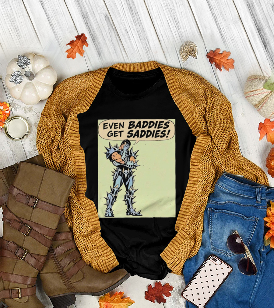 Even Baddies Get Saddies Comic Spiky Armor Rugged T-Shirt