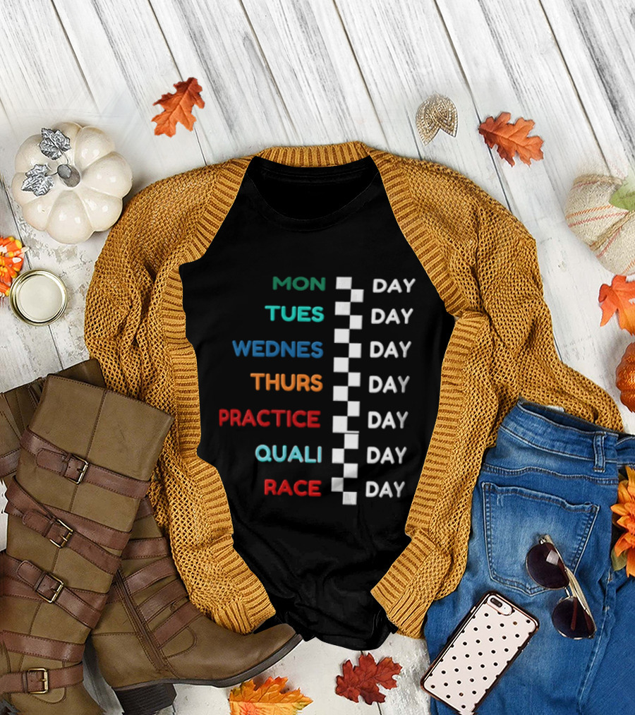 F1 Race Week Schedule Monday To Race Day Practice Quali T-Shirt