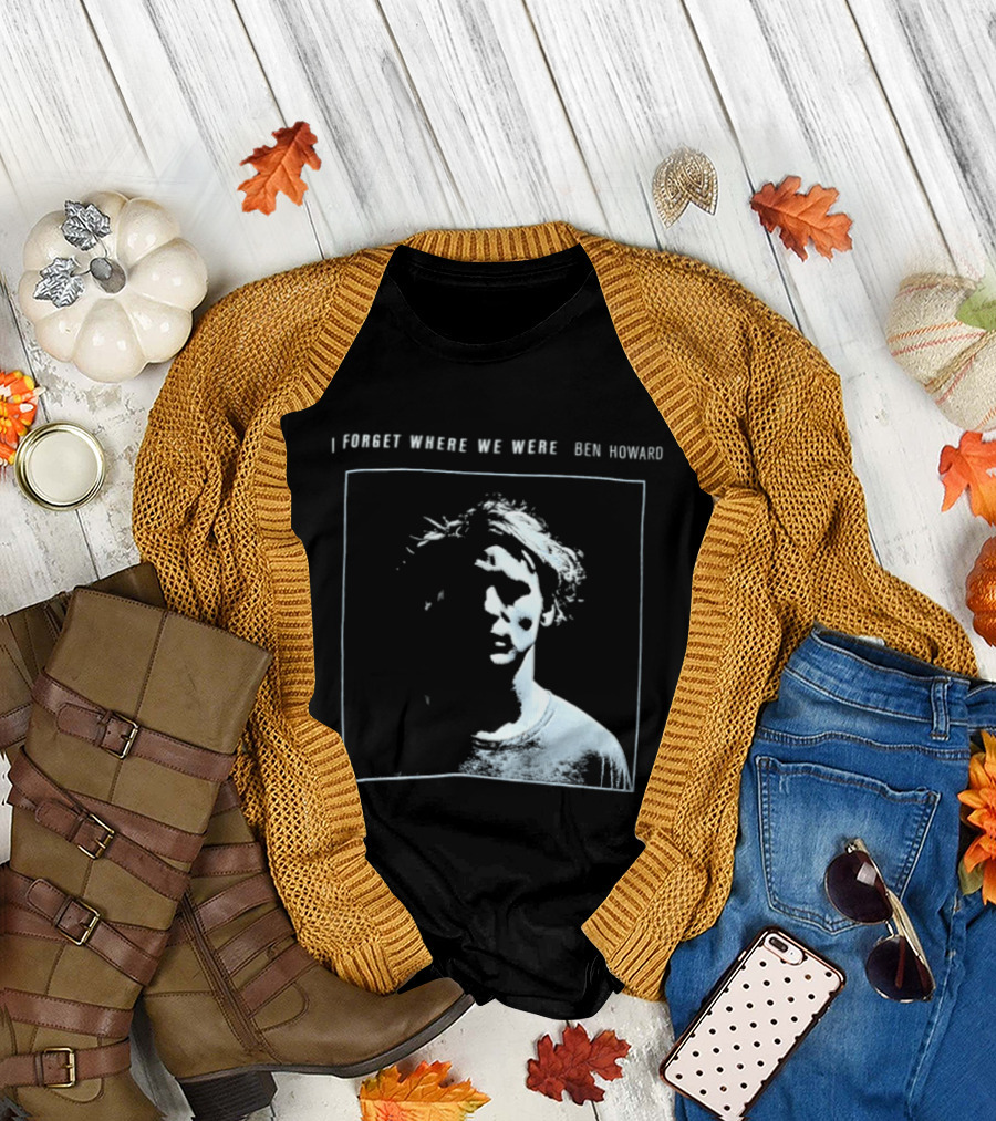 I Forget Where We Were Ben Howard Black White Photo T-Shirt