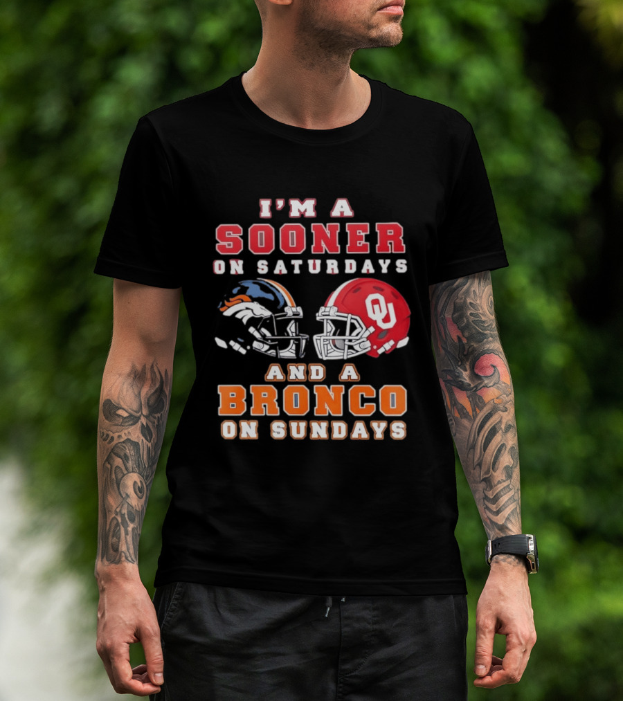 I'm A Sooner On Saturdays And A Bronco On Sundays Football Helmets T-Shirt