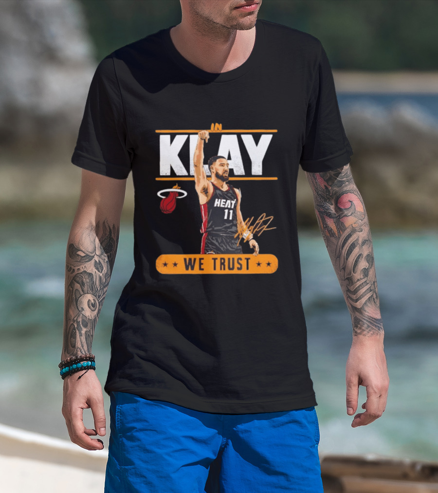 In Klay Miami Heat 11 We Trust T-Shirt