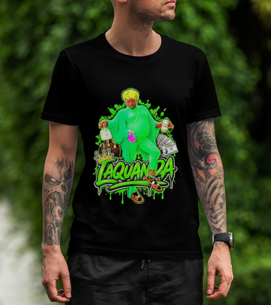 Laquanda Crown Cash And Drink Camo Green Style Badass T-Shirt