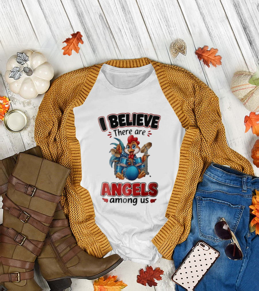 I Believe There Are Angels Among Us Rooster Playing Blue Drum Kit T-Shirt