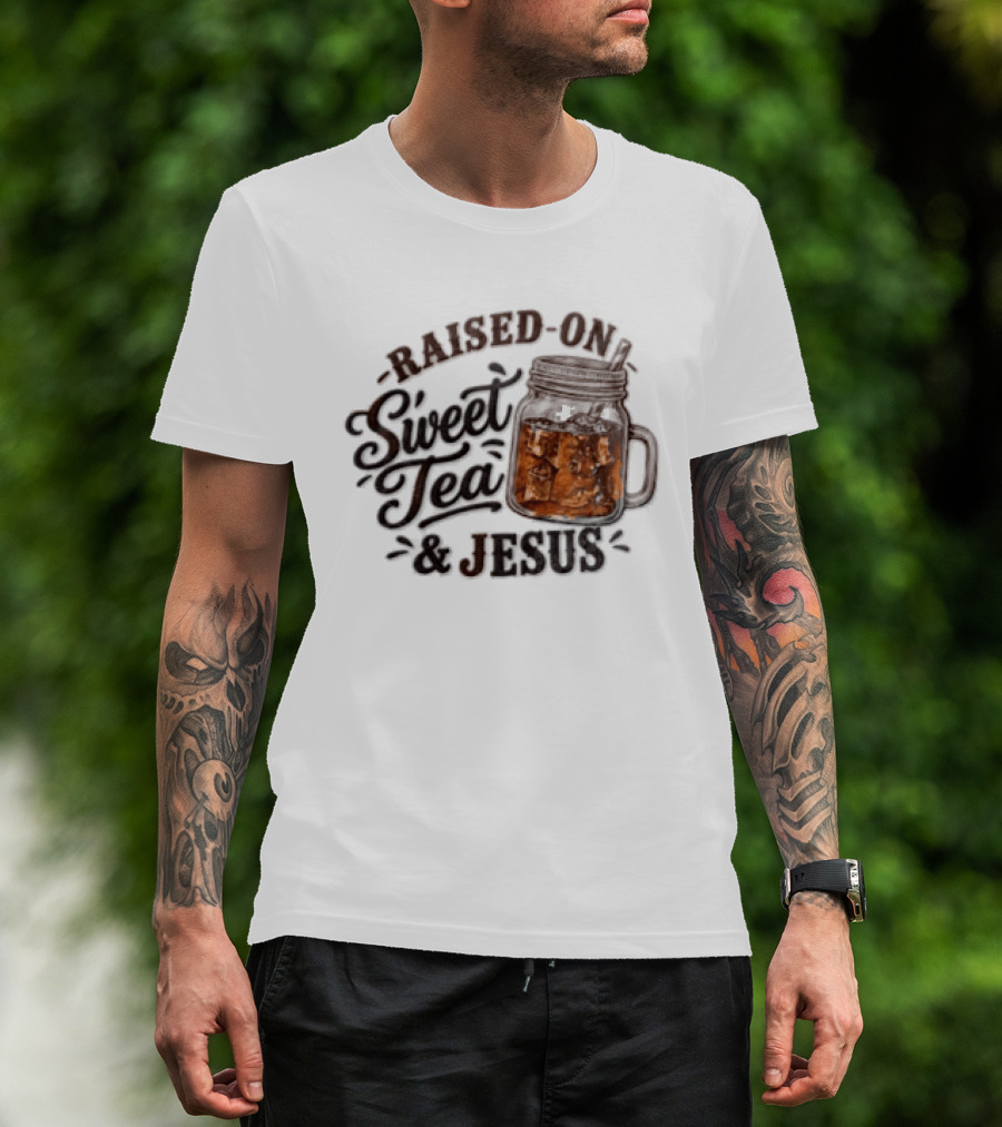 Raised ON Sweet Tea And Jesus Mason Jar Tea Straw T-Shirt
