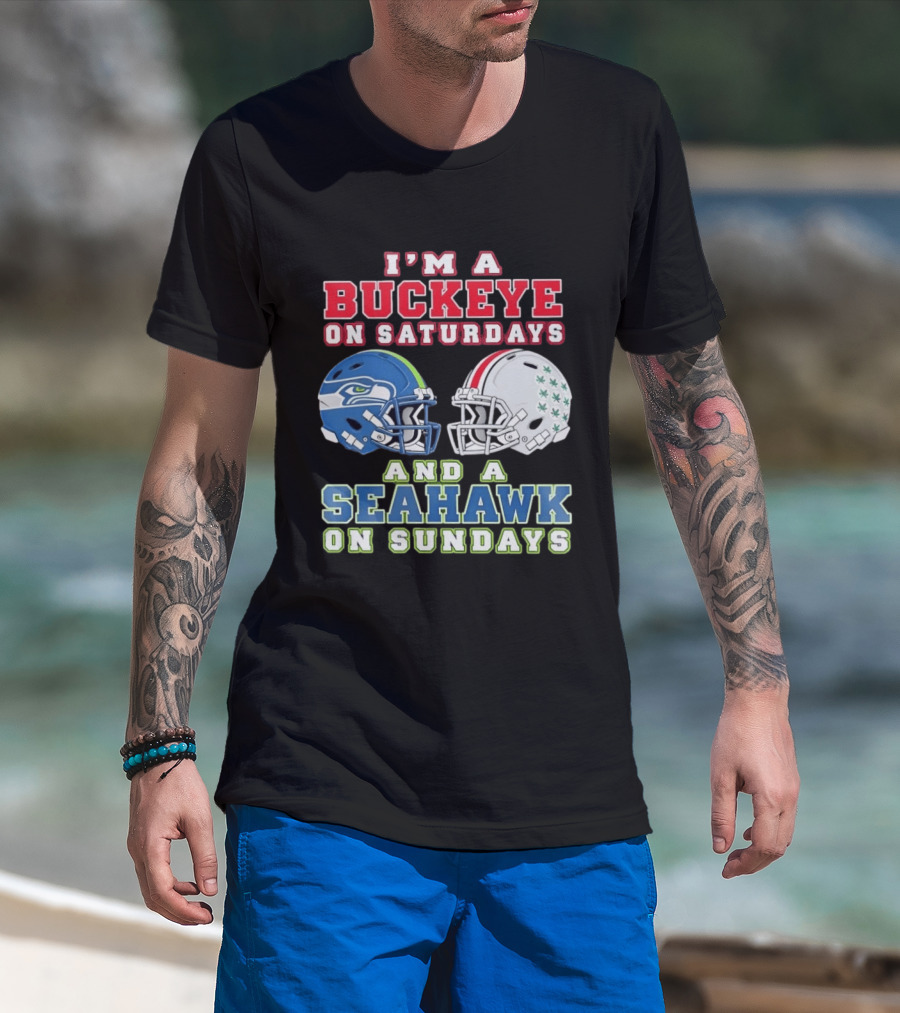 I'm A Buckeye On Saturdays And A Seahawk On Sundays Football Helmets T-Shirt