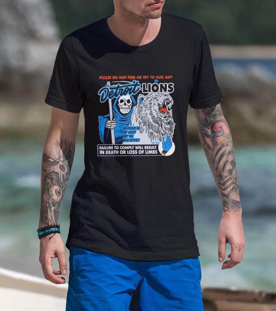 Detroit Lions Grim Reaper Please Do Not Feed Or Try To Hug Any City Lions Failure To Comply Will Result In Death Or Loss Of Limbs Boss Dog T-Shirt