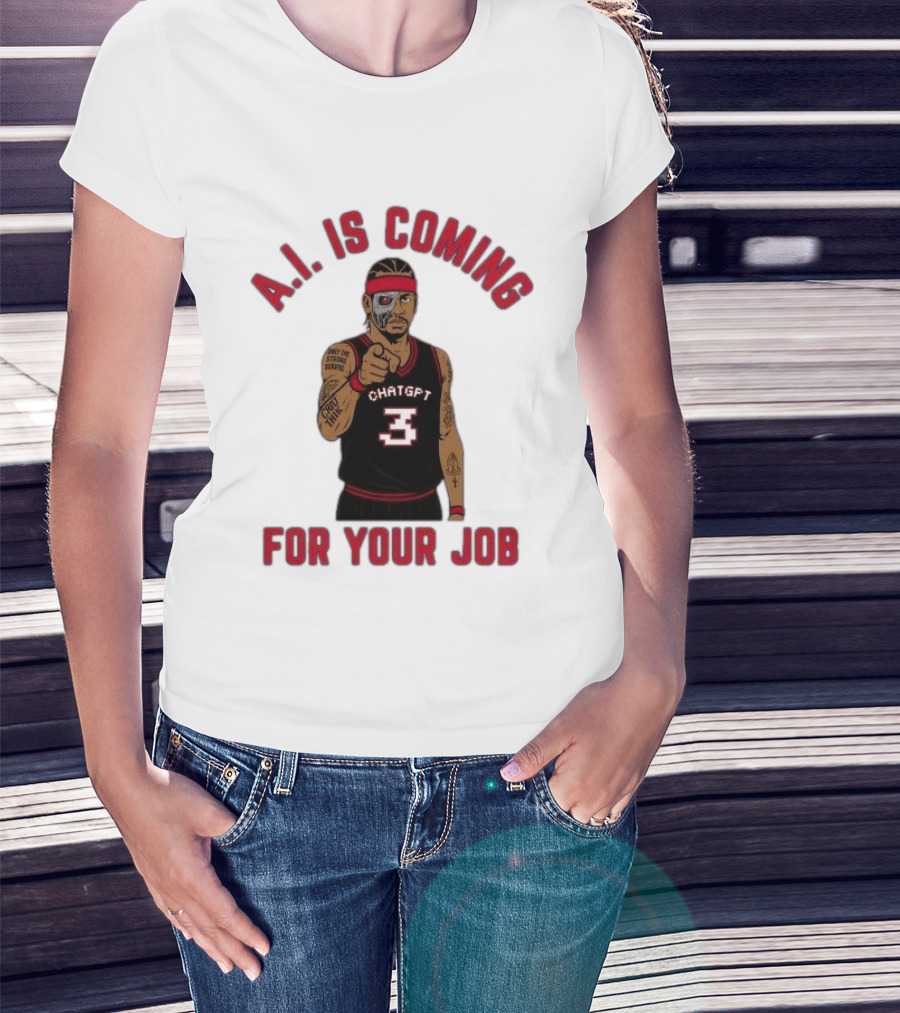 Allen Iverson A.I. Is Coming For Your Job ChatGPT Basketball Tattoo T-Shirt