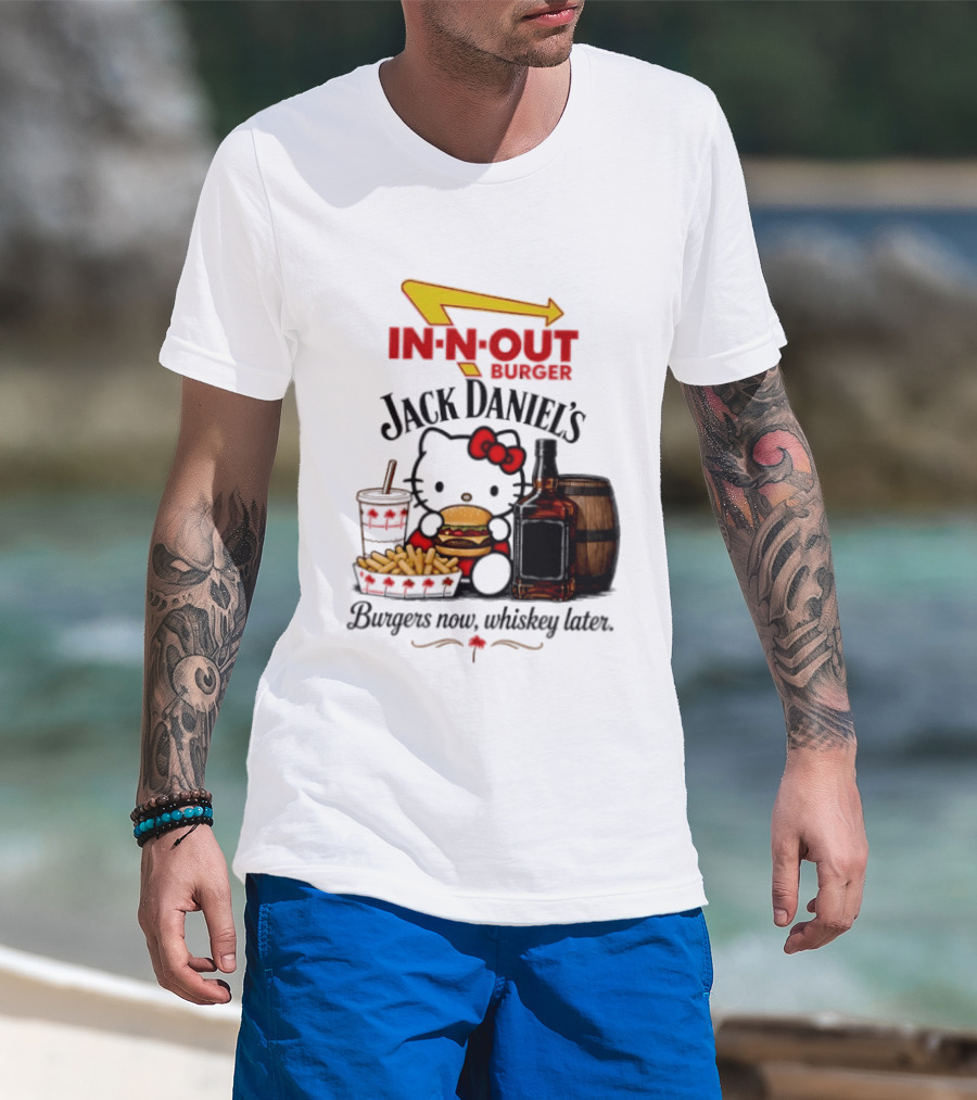 In N Out Hello Kitty Jack Daniel's Burgers Now Whiskey Later T-Shirt