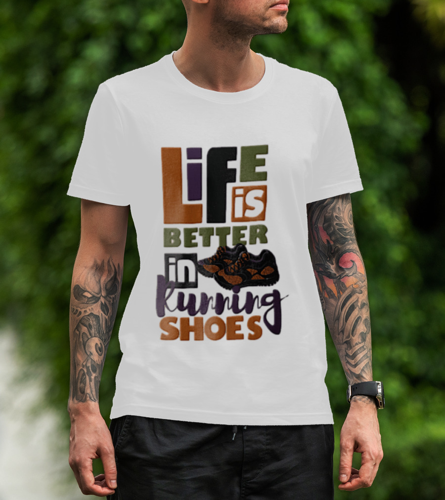 Life Is Better In Running Shoes Pair Of Sneakers T-Shirt