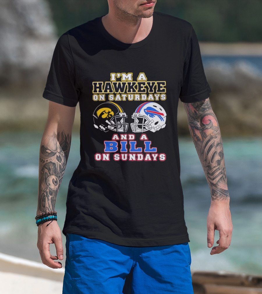 I'm A Hawkeye On Saturdays And A Bill On Sundays Football Helmets T-Shirt