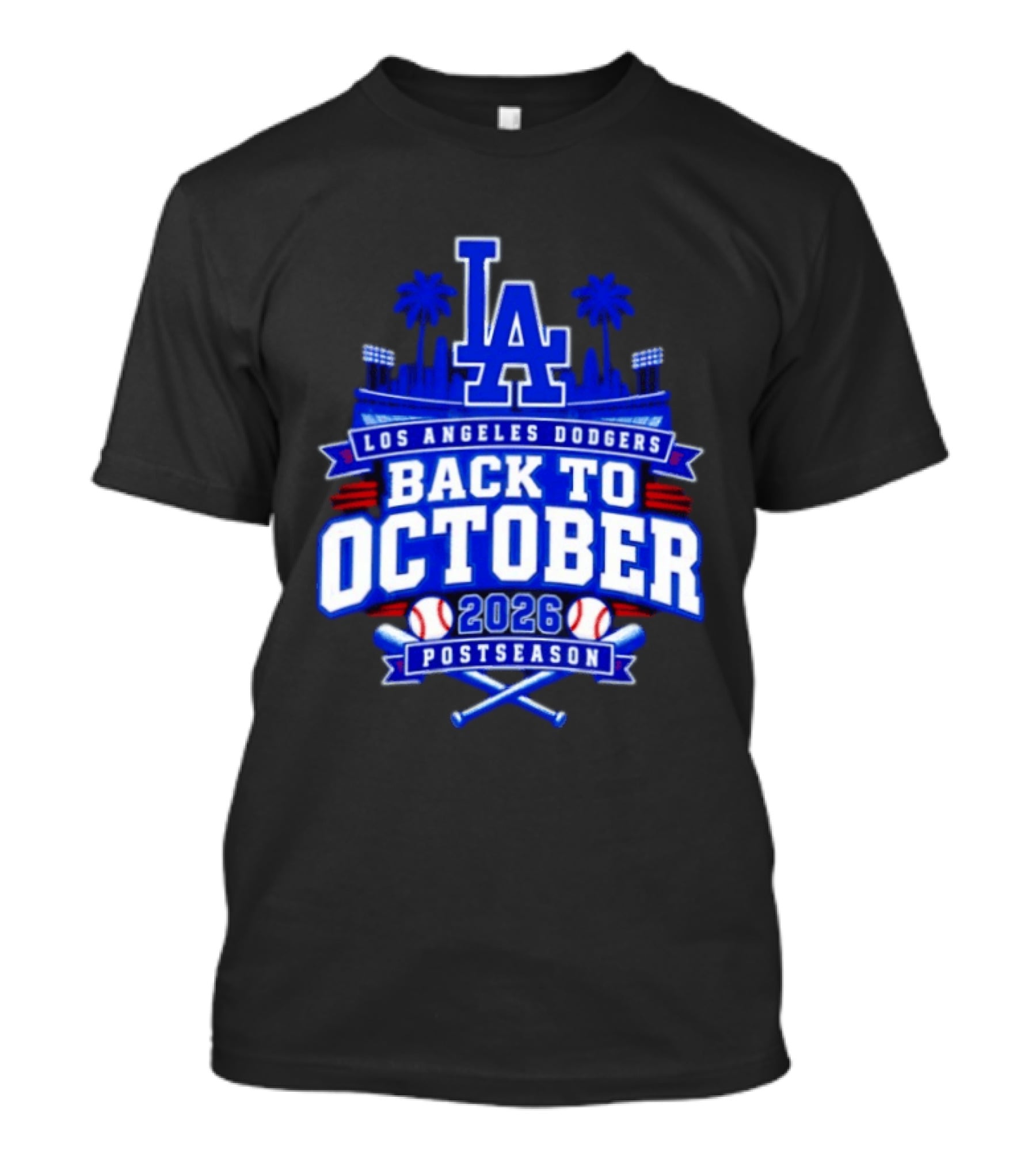 LA Los Angeles Dodgers 2026 Back To October Postseason Baseball Skyline T-Shirt