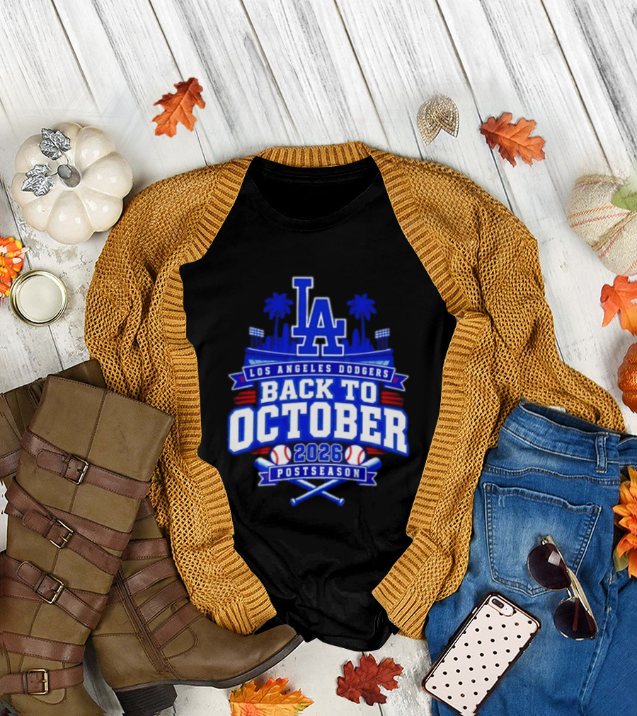 LA Los Angeles Dodgers 2026 Back To October Postseason Baseball Skyline T-Shirt
