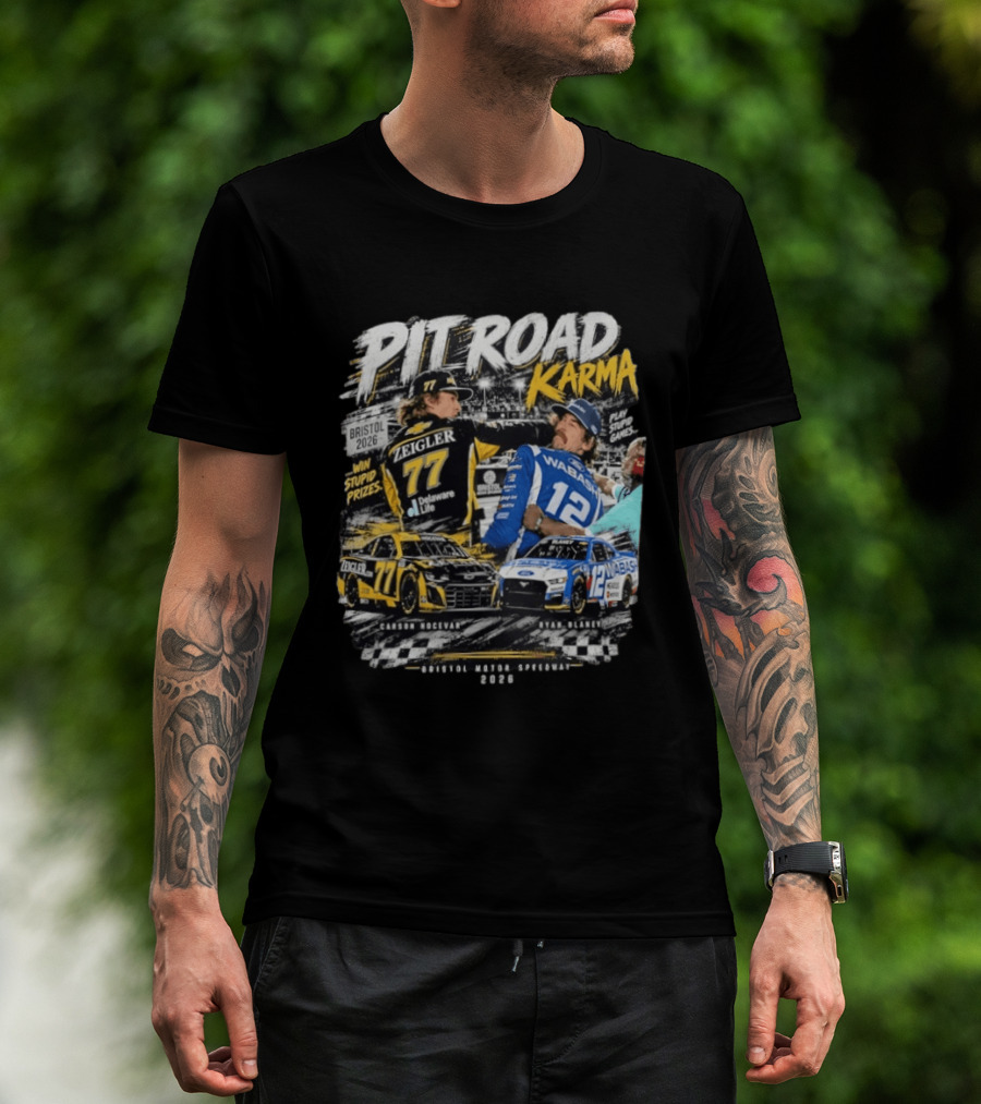 Pit Road Karma 2026 Bristol Ryan Blaney Carson Hocevar Zeigler Wabash Racing T-Shirt