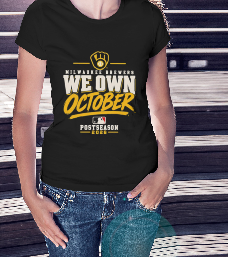 Milwaukee Brewers We Own October 2026 Postseason MLB T-Shirt