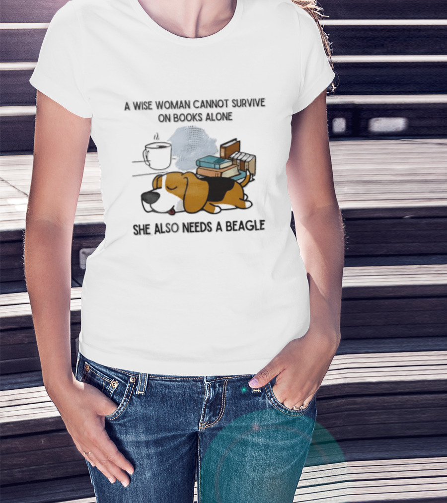 A Wise Woman Cannot Survive On Books Alone She Also Needs A Beagle Coffee Stack T-Shirt